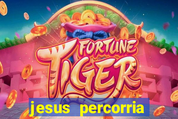 jesus percorria todas as cidades caminho neocatecumenal